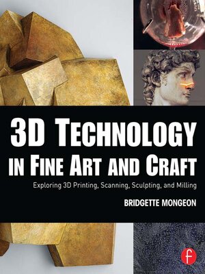cover image of 3D Technology in Fine Art and Craft